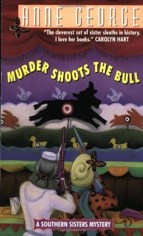 Murder Shoots the Bull (2000) by Anne George