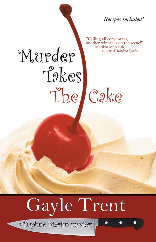 Murder Takes the Cake Text (2010) by Gayle Trent