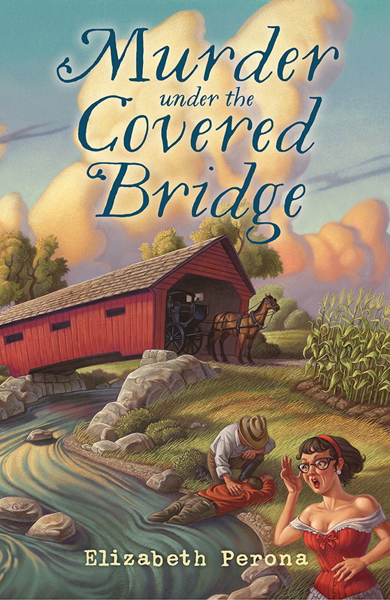 Murder Under the Covered Bridge (2016) by Elizabeth Perona