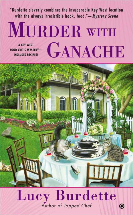 Murder With Ganache: A Key West Food Critic Mystery by Burdette, Lucy