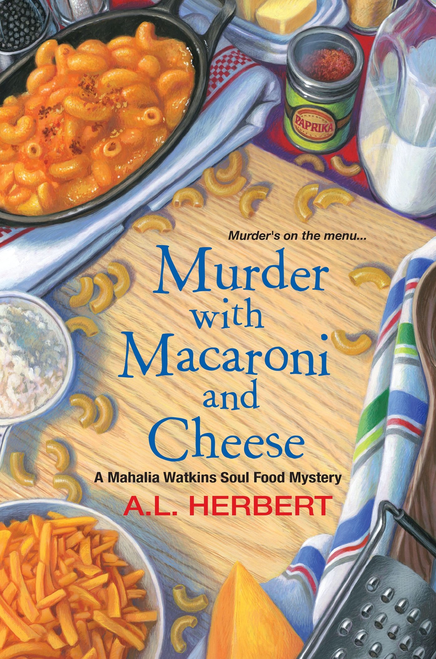 Murder with Macaroni and Cheese (2016) by A.L. Herbert