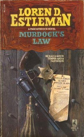 Murdock's Law (1987) by Loren D. Estleman