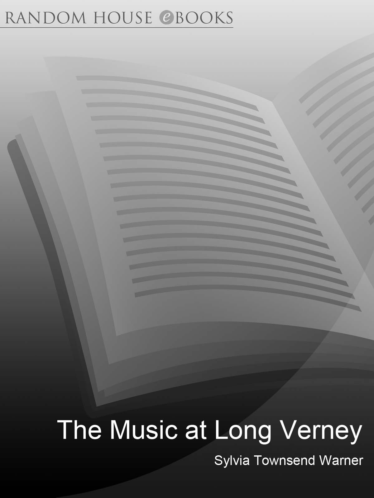 Music at Long Verney (2001) by Sylvia Townsend Warner