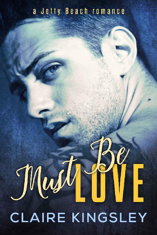 Must Be Love: (Nicole and Ryan) (A Jetty Beach Romance Book 1) by Claire Kingsley