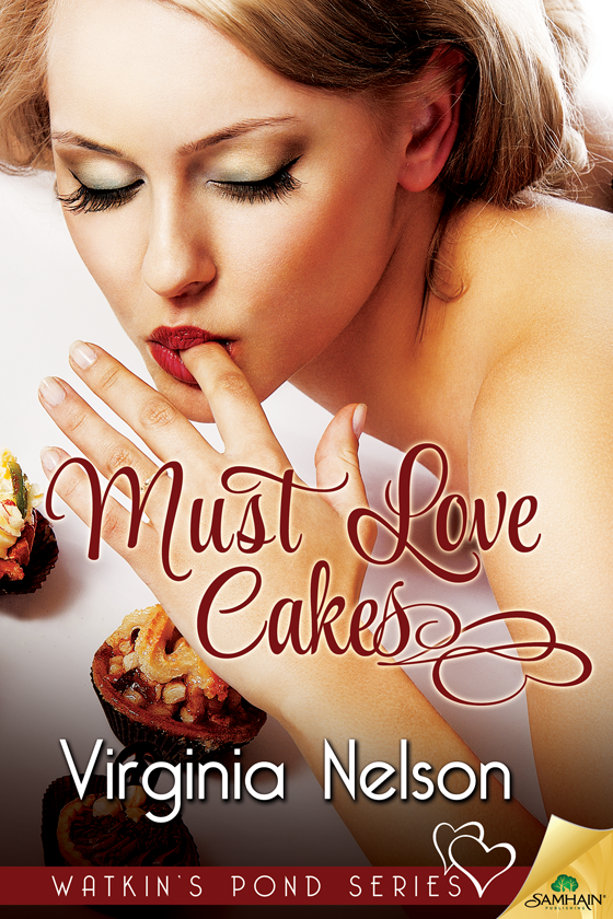 Must Love Cakes: Watkin's Pond, Book 3 (2015)