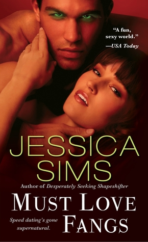 Must Love Fangs (2013) by Jessica Sims