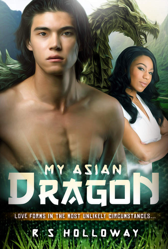 My Asian Dragon: A BWAM Romance Story by R S Holloway