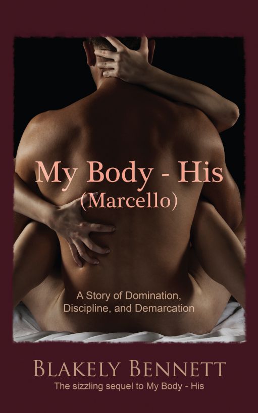 My Body-His Marcello by Blakely Bennett