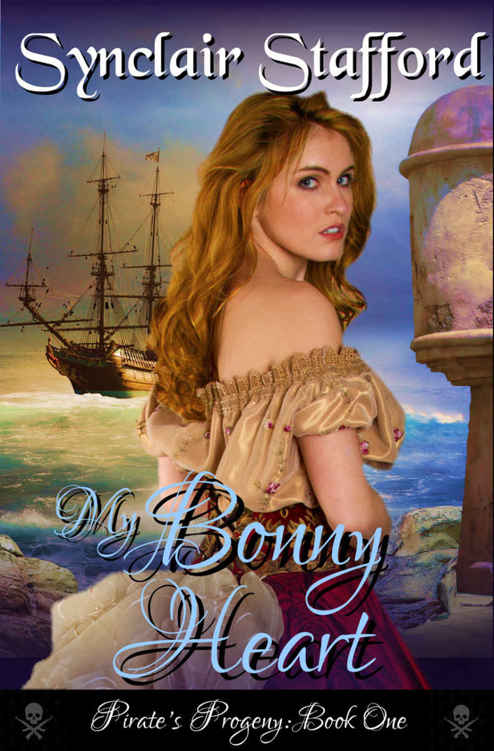 My Bonny Heart (Pirate's Progeny Book 1) by Synclair Stafford