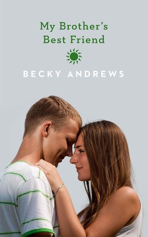 My Brother's Best Friend (2000) by Becky   Andrews