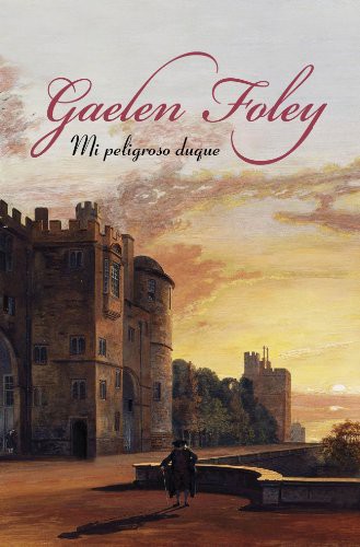 My Dangerous Duke by Foley, Gaelen