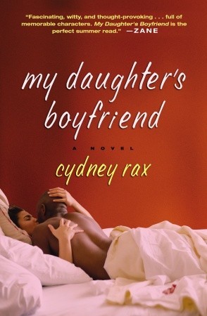 My Daughter's Boyfriend (2005) by Cydney Rax