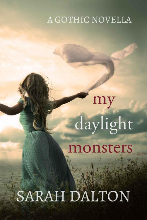 My Daylight Monsters by Dalton, Sarah