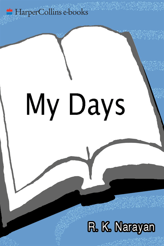 My Days by R. K. Narayan