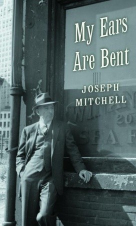 My Ears Are Bent (2010) by Joseph Mitchell