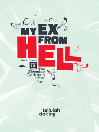 My Ex From Hell (2013) by Tellulah Darling