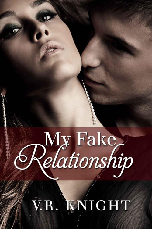 My Fake Relationship by V. R. Knight