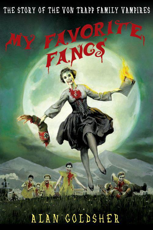 My Favorite Fangs: The Story of the Von Trapp Family Vampires