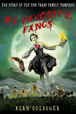 My Favorite Fangs: The Story of the Von Trapp Family Vampires (2012)