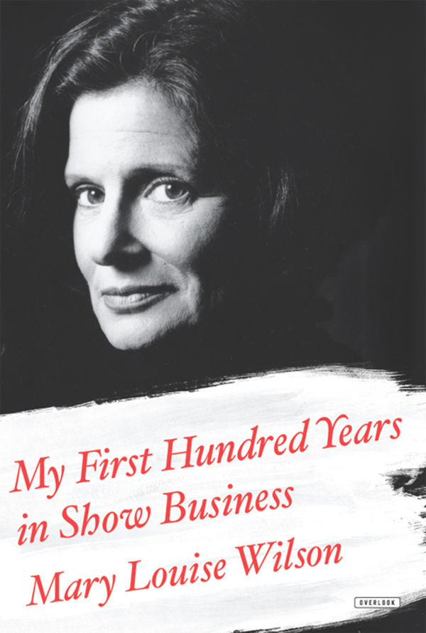 My First Hundred Years in Show Business: A Memoir