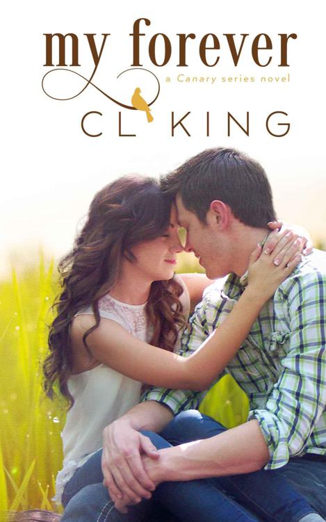 My Forever (Canary Series) by Cl King