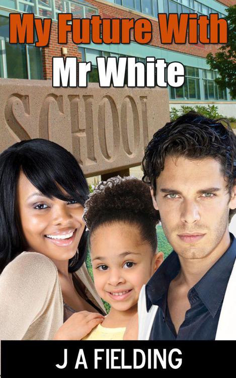 My Future With Mr White