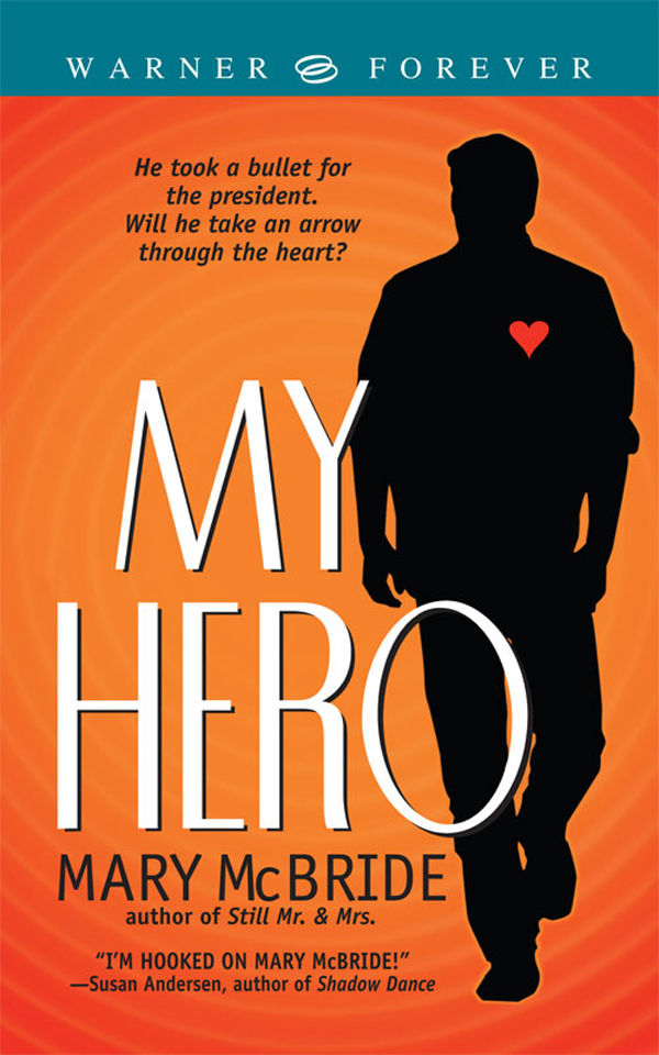 My Hero (2008) by Mary McBride