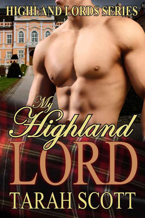 My Highland Lord (Highland Lords) by Scott, Tarah