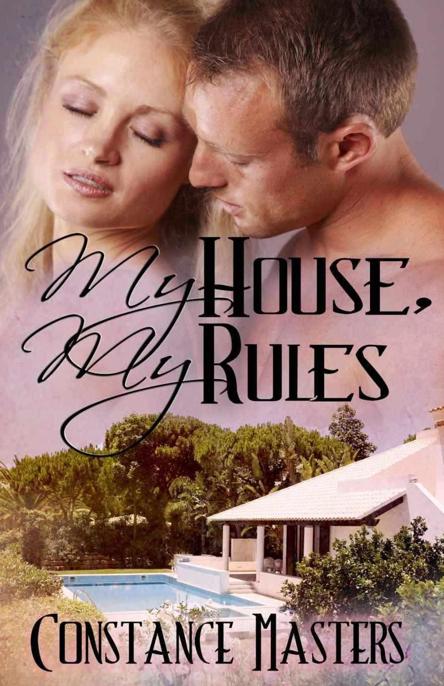 My House, My Rules by Constance Masters