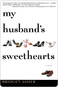 My Husband's Sweethearts My Husband's Sweethearts My Husband's Sweethearts (2008) by Bridget Asher