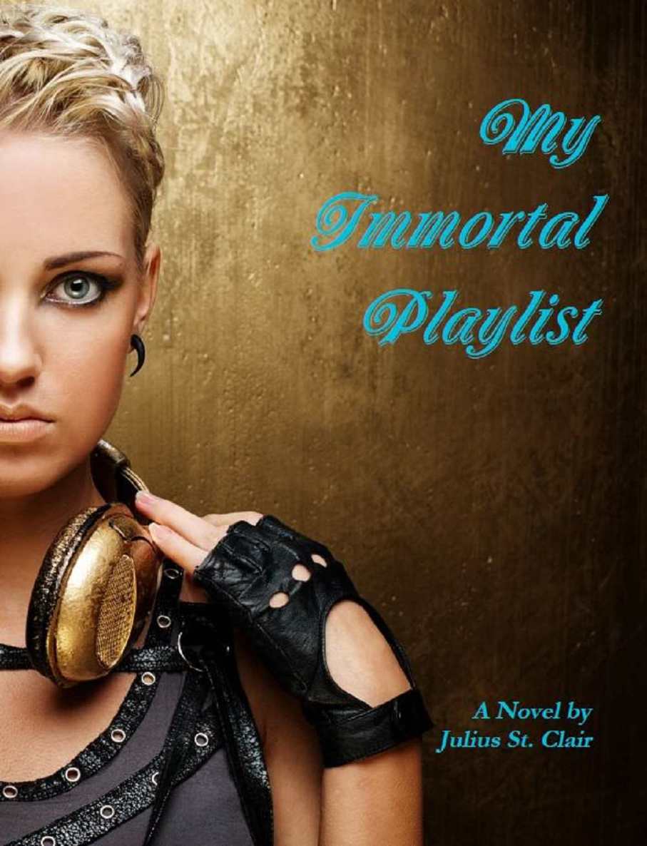 My Immortal Playlist (The Siren Collection #1) by St. Clair, Julius