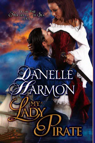 My Lady Pirate by Harmon, Danelle