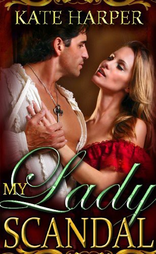 My Lady Scandal by Kate Harper