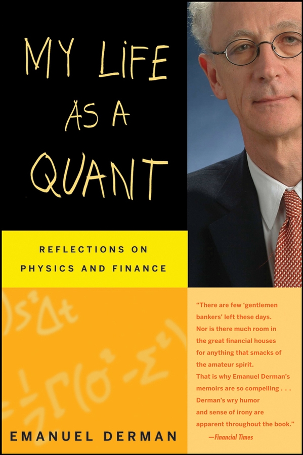 My Life as a Quant (2012) by Emanuel Derman