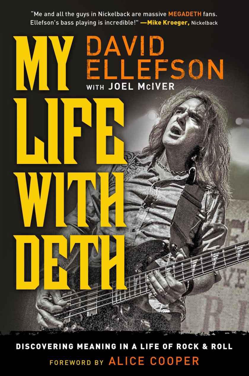 My Life With Deth by David Ellefson