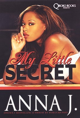 My Little Secret (2008) by Anna J.