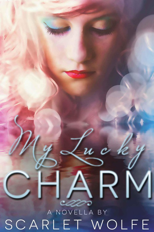 My Lucky Charm by Wolfe, Scarlet