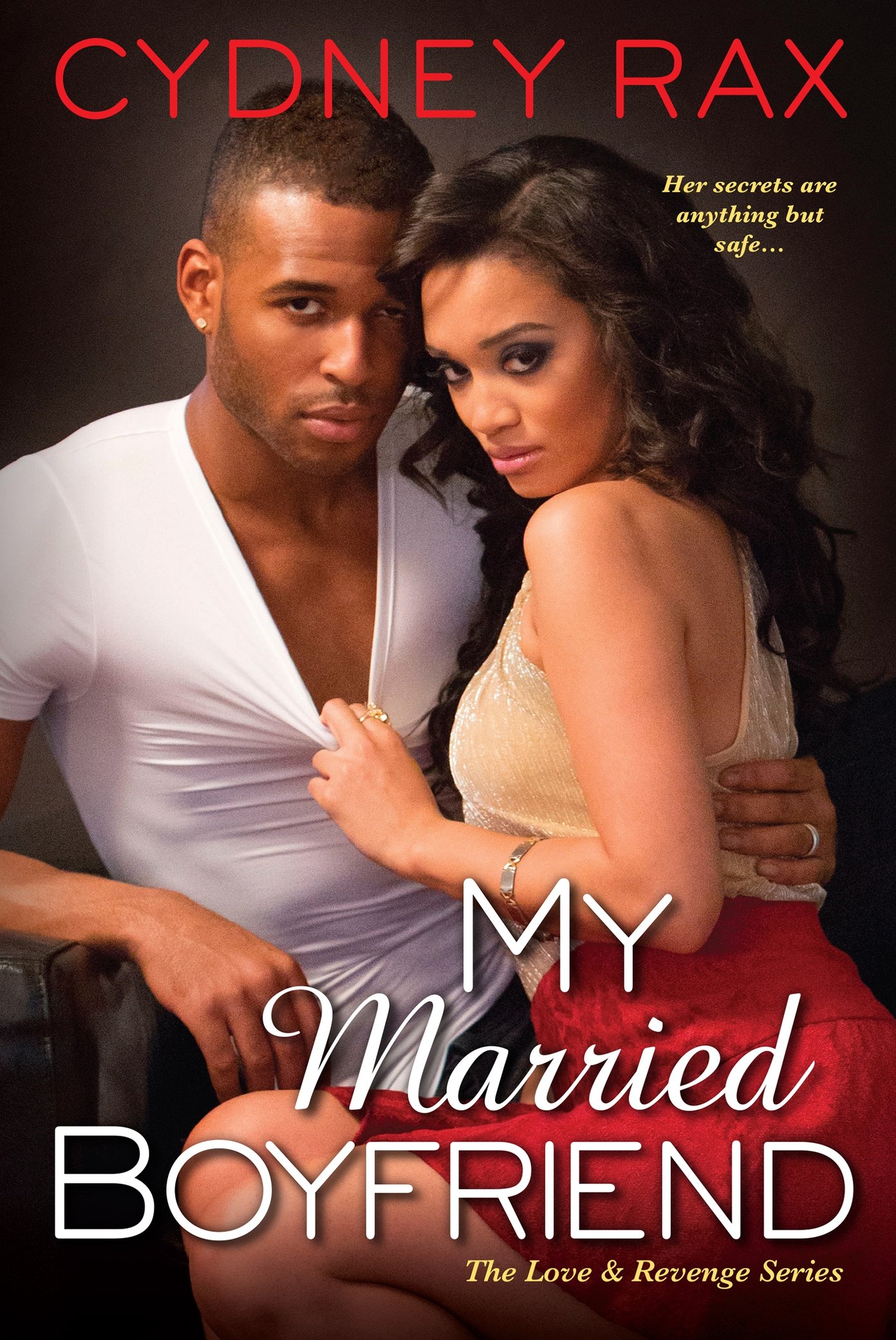 My Married Boyfriend (2016) by Cydney Rax