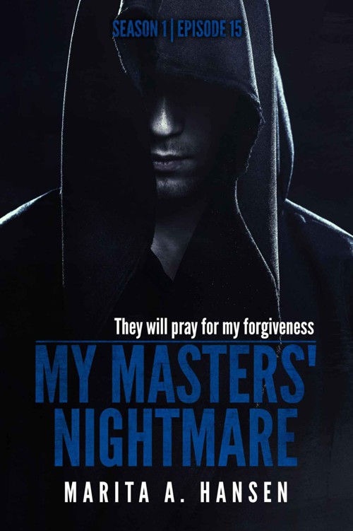 My Masters' Nightmare Season 1, Episode 15 