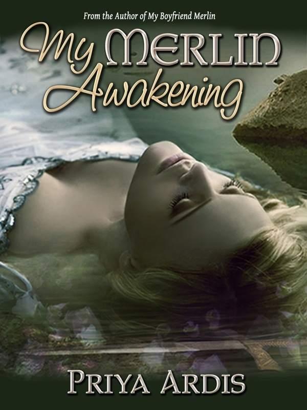 My Merlin Awakening by Ardis, Priya