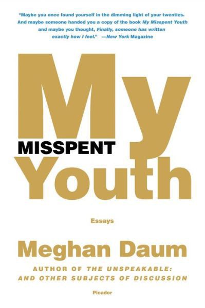My Misspent Youth by Meghan Daum