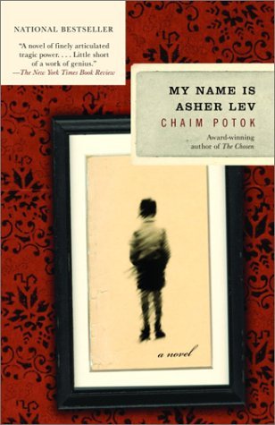 My Name Is Asher Lev (2003) by Chaim Potok