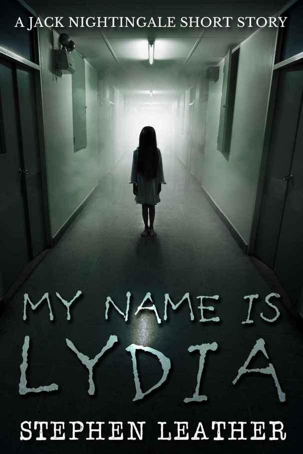 My Name Is Lydia (Jack Nightingale short story) by Stephen Leather