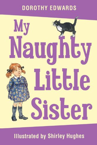 My Naughty Little Sister by Edwards, Dorothy