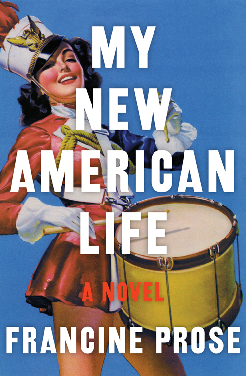 My New American Life (2011) by Francine Prose