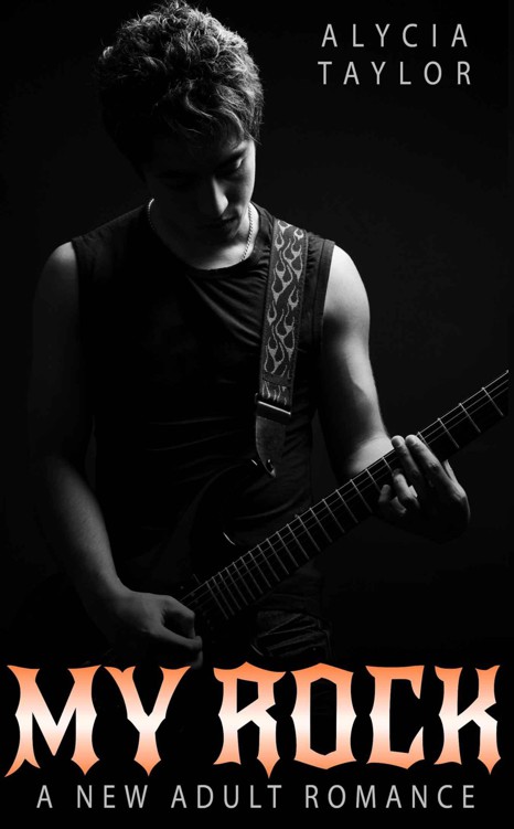 My Rock #4 (The Rock Star Romance Series - Book #4) by Taylor, Alycia