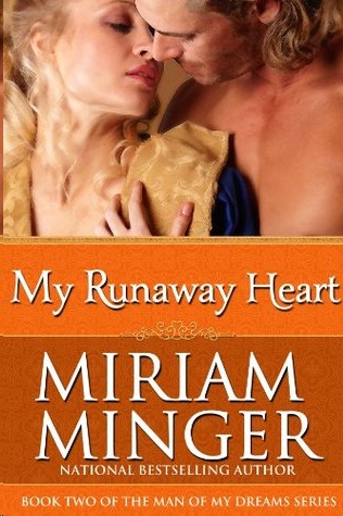 My Runaway Heart by Miriam Minger