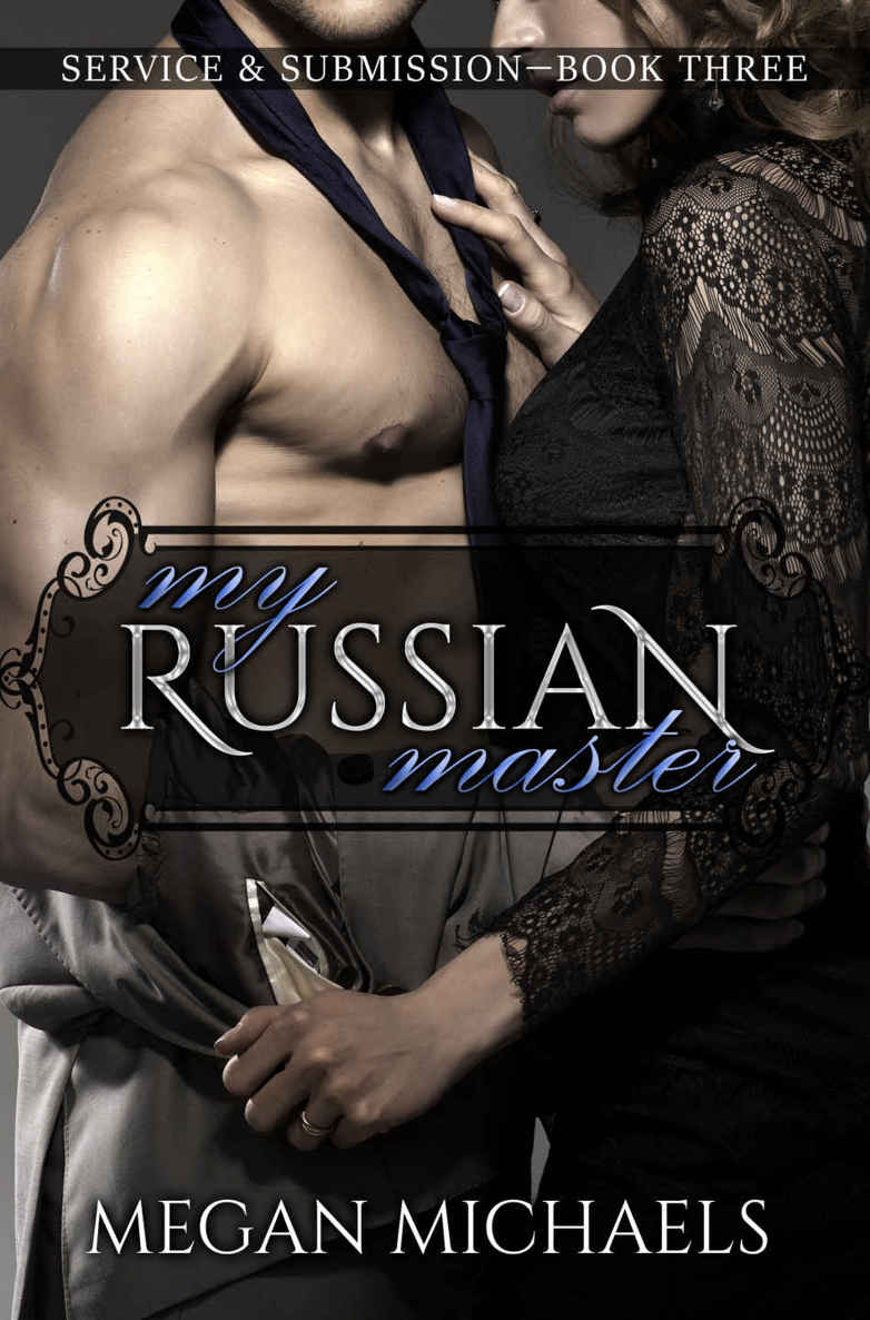 My Russian Master (Service & Submission Book 3) by Michaels, Megan