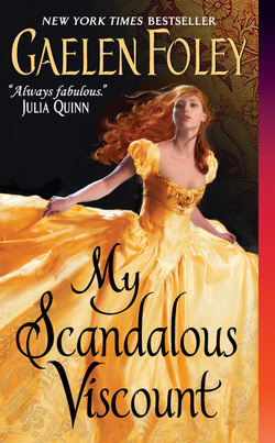 My Scandalous Viscount (2012) by Gaelen Foley