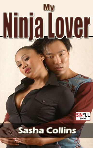 My Secret Ninja Lover (Interracial Sex - BWAM) by Sasha Collins